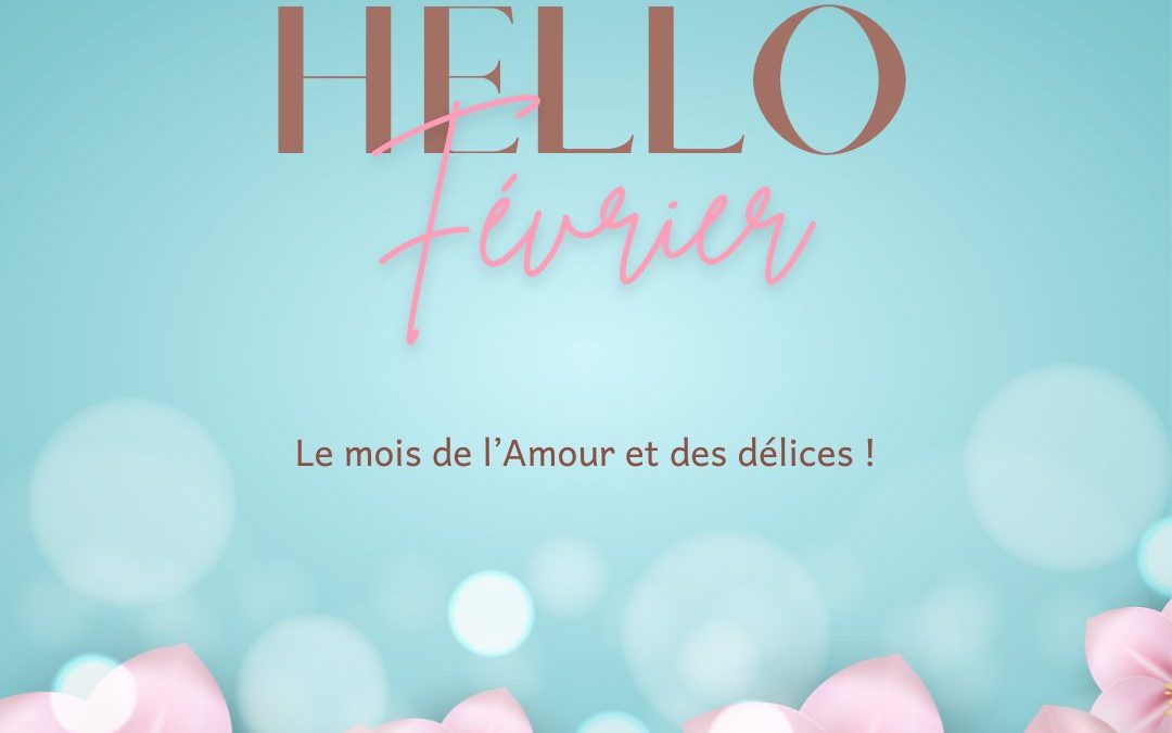 Hello Février